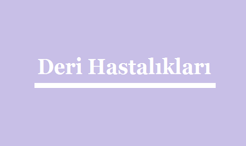 Deri Hastalıkları