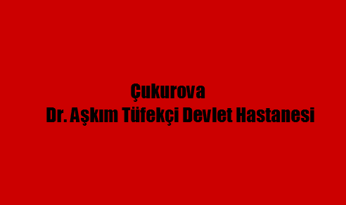 Çukurova Dr. Aşkım Tüfekçi Devlet Hastanesi