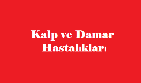 Kalp ve Damar Hastalıkları