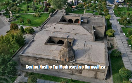 Gevher Nesibe Tıp Medresesi ve Darüşşifası