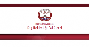 Trakya Üniversitesi Diş Hekimliği Fakültesi