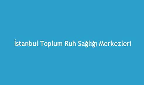 İstanbul Toplum Ruh Sağlığı Merkezleri