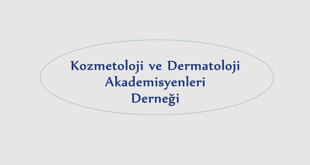 Kozmetoloji ve Dermatoloji Akademisyenleri Derneği