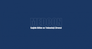 MEDCON - Sağlık, Bilim ve Teknoloji Zirvesi