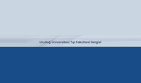 Uludağ Üniversitesi Tıp Fakültesi Dergisi
