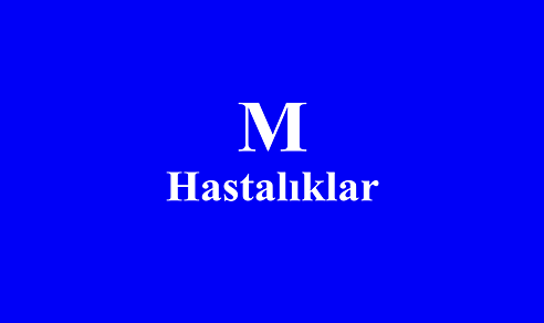 M ile başlayan Hastalıklar