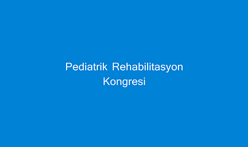 Pediatrik Rehabilitasyon Kongresi
