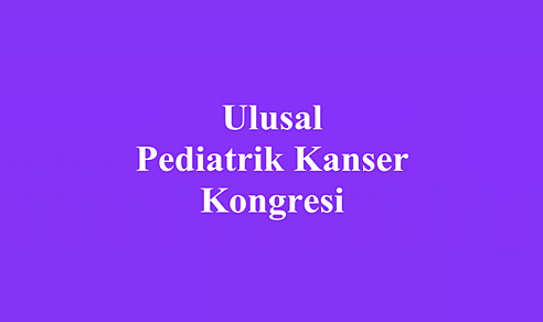 Ulusal Pediatrik Kanser Kongresi