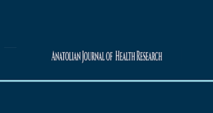 Anatolian Journal of Health Research
