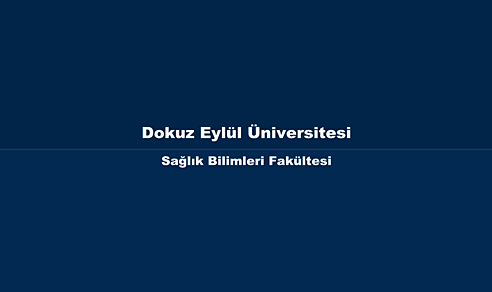 Dokuz Eylül Üniversitesi Sağlık Bilimleri Fakültesi