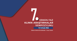 7. Erken Faz Klinik Araştırmalar Sempozyumu