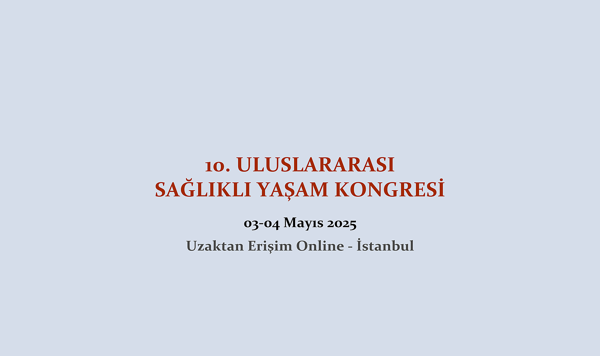 10. Uluslararası Sağlıklı Yaşam Kongresi