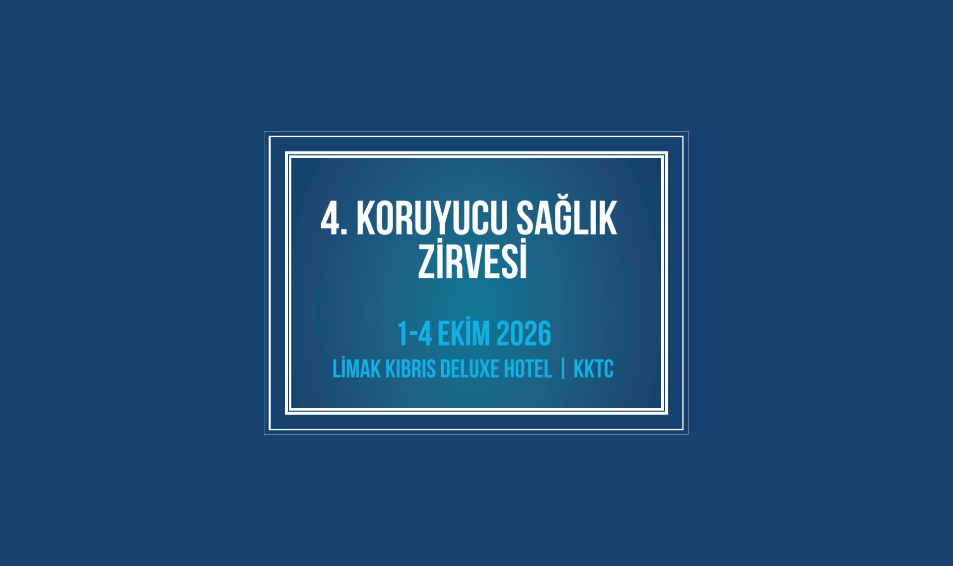 4. Koruyucu Sağlık Zirvesi